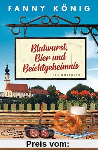 Blutwurst, Bier und Beichtgeheimnis: Ein Dorfkrimi (Dorfpfarrer Meininger ermittelt, Band 2)